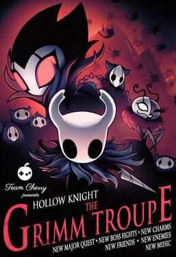 Hollow Knight: The Grimm Troupe game cover